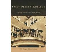 Joseph McLaughlin Thomas Matteo Saint Peter's College (Tascabile) Campus History