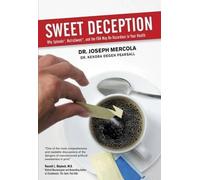 Joseph Mercola Sweet Deception (Tascabile)