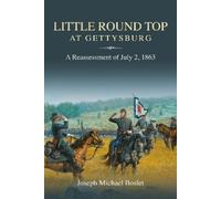 Joseph Michael Boslet Little Round Top at Gettysburg (Copertina rigida)