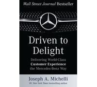 Joseph Michelli Driven to Delight: Delivering World-Class Cus (Copertina rigida)