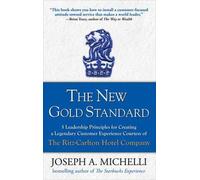 Joseph Michelli The New Gold Standard: 5 Leadership Principle (Copertina rigida)