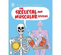 Joseph Midthun The Skeletal and Muscular Systems (Tascabile)