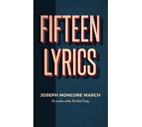 Joseph Moncure March Fifteen Lyrics (Copertina rigida)