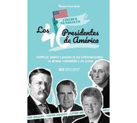 Joseph More Los 46 presidentes de América (Tascabile) Biblioteca Presidencial