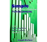 Joseph Moriaco Simple Supply and Demand Trading Strategy for Beginne (Tascabile)