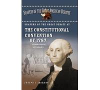 Joseph Morton Shapers of the Great Debate at the Constitution (Copertina rigida)