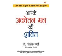 Joseph Murphy Aapke Avchetan Man Ki Shakti (Power of Your Subconsci (Tascabile)