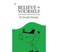 Joseph Murphy Believe in Yourself (Edition1st) (Tascabile)