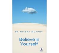 Joseph Murphy Believe in Yourself (Edition2024) (Tascabile)