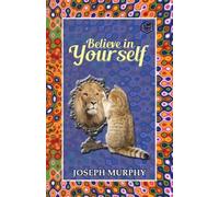Joseph Murphy Believe in Yourself (Tascabile)