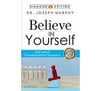 Joseph Murphy Believe in Yourself (Tascabile)
