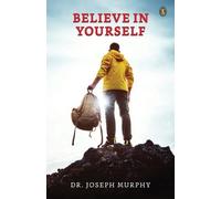 Joseph Murphy Believe In Yourself (Tascabile)
