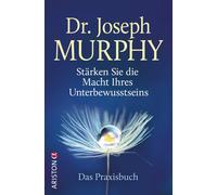 Joseph Murphy E Stärken Sie die Macht Ihres Unterbewusstsein (Copertina rigida)
