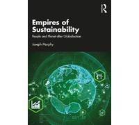 Joseph Murphy Empires of Sustainability (Tascabile)