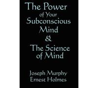 Joseph Murphy Erne The Science of Mind & the Power of Your Subconsc (Tascabile)