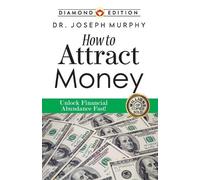 Joseph Murphy How to Attract Money (Tascabile)