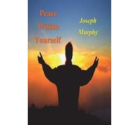 Joseph Murphy Peace Within Yourself (Tascabile)