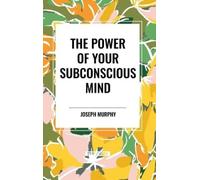 Joseph Murphy Power of Your Subconscious Mind (Copertina rigida)