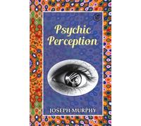 Joseph Murphy Psychic Perception (Tascabile)