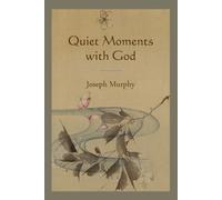 Joseph Murphy Quiet Moments with God (Tascabile)