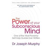 Joseph Murphy/ Revised By Ian The Power Of Your Subconscious Mind ( (Tascabile)
