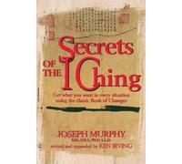Joseph Murphy Secrets of the I Ching (Tascabile)