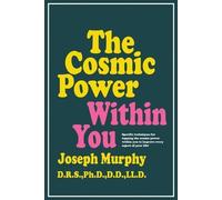 Joseph Murphy The Cosmic Power within You (Tascabile)