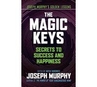 Joseph Murphy The Magic Keys (Tascabile)