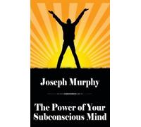 Joseph Murphy Mark White Page The Power of Your Subconscious (Copertina rigida)