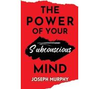 Joseph Murphy The Power of your Subconscious Mind (Editionfirst) (Tascabile)
