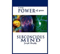 Joseph Murphy The Power of Your Subconscious Mind (Tascabile)