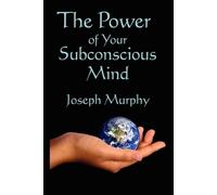 Joseph Murphy The Power of Your Subconscious Mind (Tascabile)