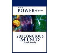Joseph Murphy The Power of Your Subconscious Mind (Tascabile)