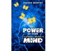 Joseph Murphy The Power of Your Subconscious Mind (Tascabile)
