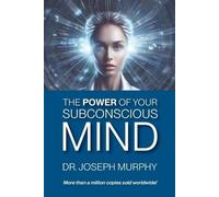 Joseph Murphy The Power of Your Subconscious Mind (Tascabile)