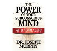 Joseph Murphy The Power of Your Subconscious Mind with Study Guide (Tascabile)