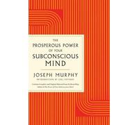 Joseph Murphy The Prosperous Power of Your Subconscious Mind (Tascabile)