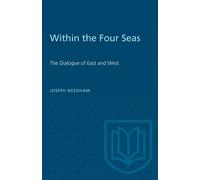 Joseph Needham Within the Four Seas (Tascabile) Heritage