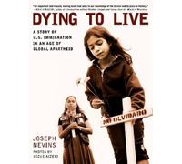 Joseph Nevins Dying to Live (Tascabile) City Lights Open Media