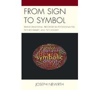 Joseph Newirth From Sign to Symbol (Tascabile)