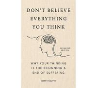 Joseph Nguyen Don't Believe Everything You Think (Expanded Ed (Copertina rigida)