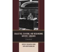 Joseph Nicholso Collecting, Curating, and Researching Writers (Copertina rigida)