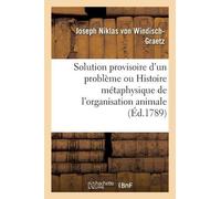 Joseph Niklas v Solution provisoire d'un problème ou Histoire métaph (Tascabile)