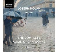 Joseph Nolan Joseph Nolan: The Complete Alkan Organ Works, Volume I (CD) Album