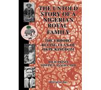 Joseph O Asagba The Untold Story of a Nigerian Royal Family (Copertina rigida)