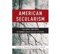 Joseph O. Baker Buster G. Smith American Secularism (Copertina rigida)