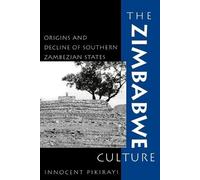 Joseph O. Vogel Innocent Pikirayi The Zimbabwe Culture (Tascabile)