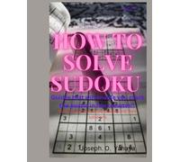 Joseph Oche Yahaya How to solve Sudoku puzzle (Tascabile)