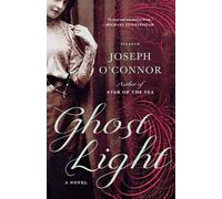 Joseph O'Connor Ghost Light (Tascabile)
