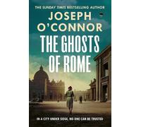 Joseph O'Connor The Ghosts Of Rome (Copertina rigida) Rome Escape Line
